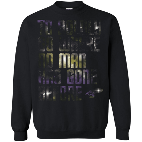 Sweatshirts Black / Small Where no Man has gone Before Crewneck Sweatshirt