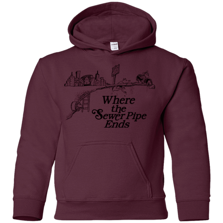 Sweatshirts Maroon / YS Where the Sewer Pipe Ends Youth Hoodie
