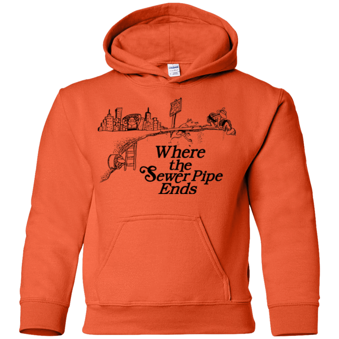 Sweatshirts Orange / YS Where the Sewer Pipe Ends Youth Hoodie