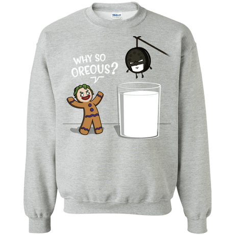 Sweatshirts Sport Grey / S Why So Oreous Crewneck Sweatshirt