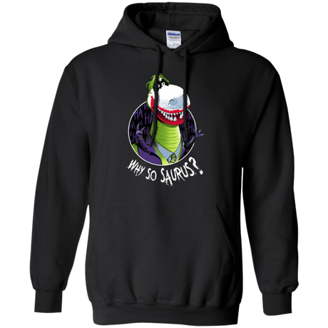 Sweatshirts Black / Small Why So Saurus Pullover Hoodie