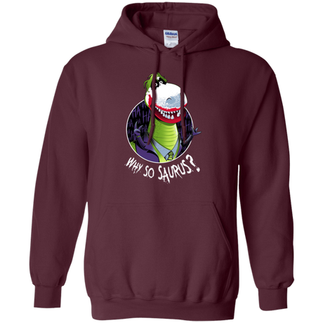 Sweatshirts Maroon / Small Why So Saurus Pullover Hoodie