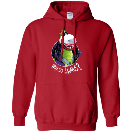 Sweatshirts Red / Small Why So Saurus Pullover Hoodie