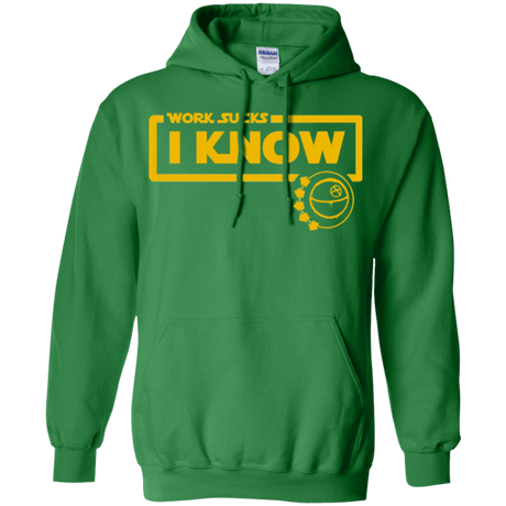 Sweatshirts Irish Green / Small Work Sucks Pullover Hoodie