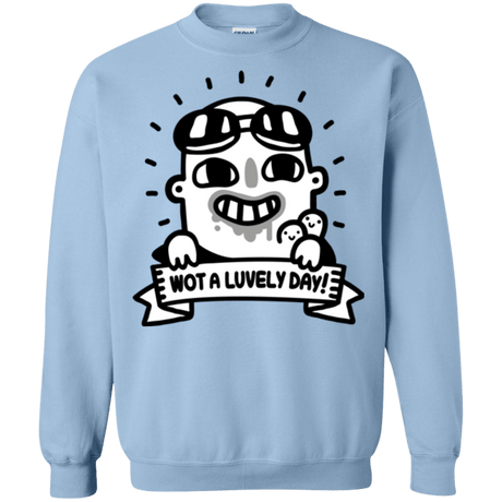 Sweatshirts Light Blue / Small Wot A Luvely Day Crewneck Sweatshirt