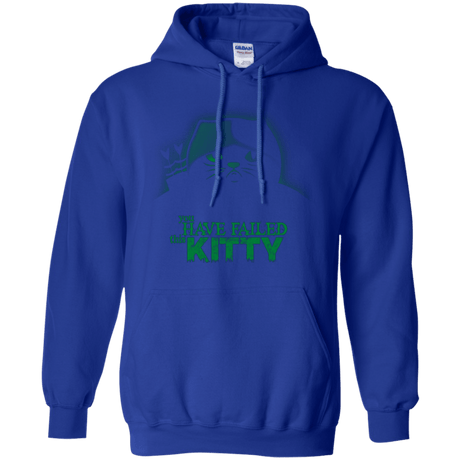 Sweatshirts Royal / Small You Have Failed Kitty Pullover Hoodie