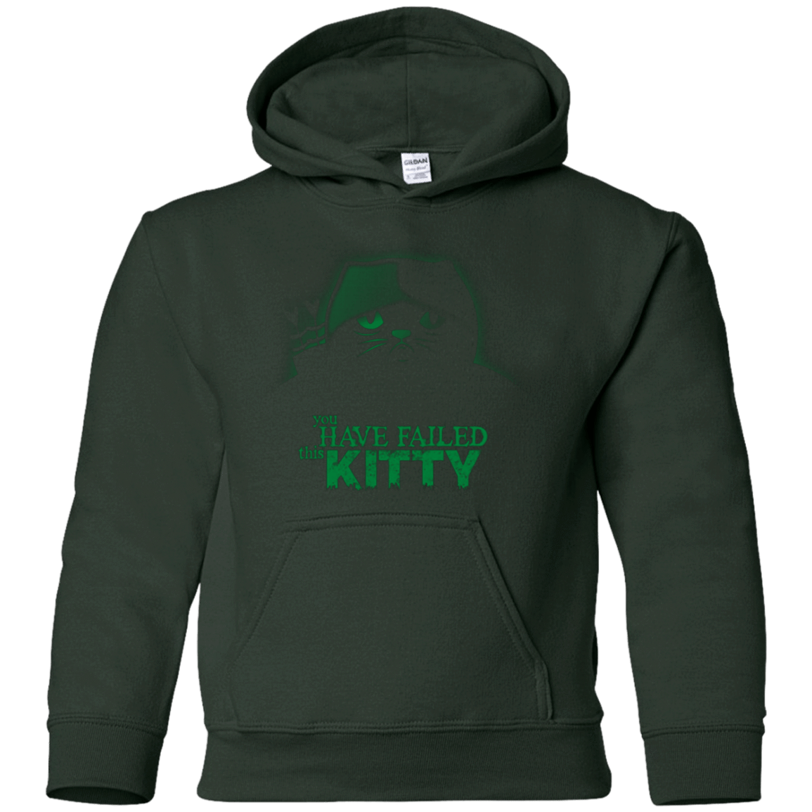 Sweatshirts Forest Green / YS You Have Failed Kitty Youth Hoodie