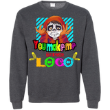 Sweatshirts Dark Heather / S You Make Me Un Poco Loco Crewneck Sweatshirt
