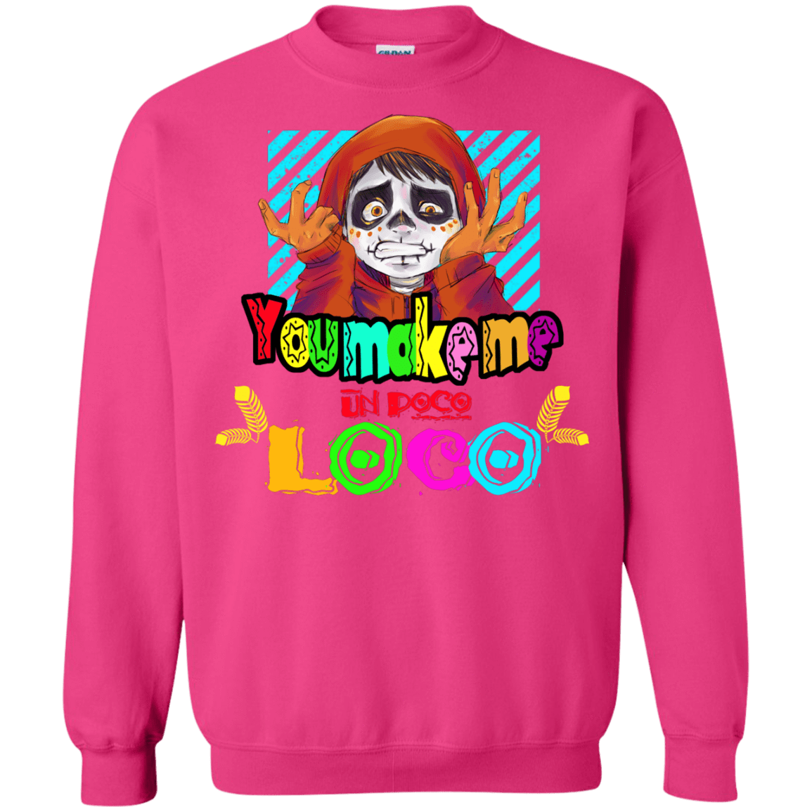Sweatshirts Heliconia / S You Make Me Un Poco Loco Crewneck Sweatshirt