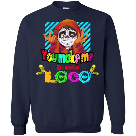 Sweatshirts Navy / S You Make Me Un Poco Loco Crewneck Sweatshirt