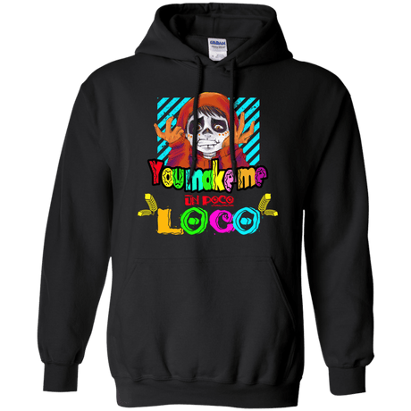 Sweatshirts Black / S You Make Me Un Poco Loco Pullover Hoodie