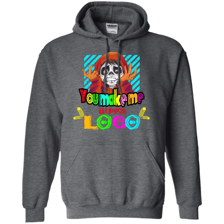 Sweatshirts Dark Heather / S You Make Me Un Poco Loco Pullover Hoodie