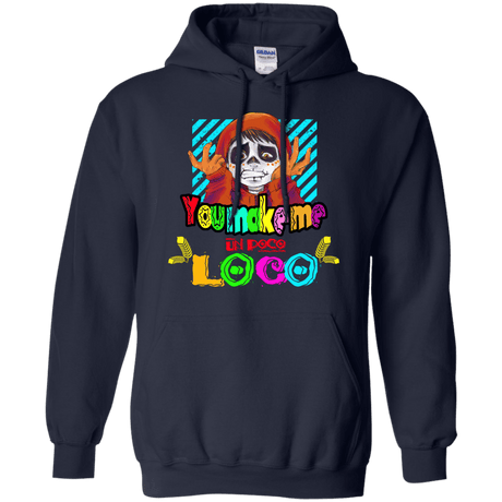 Sweatshirts Navy / S You Make Me Un Poco Loco Pullover Hoodie