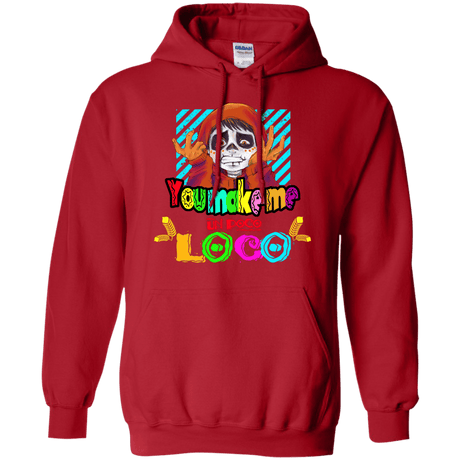 Sweatshirts Red / S You Make Me Un Poco Loco Pullover Hoodie