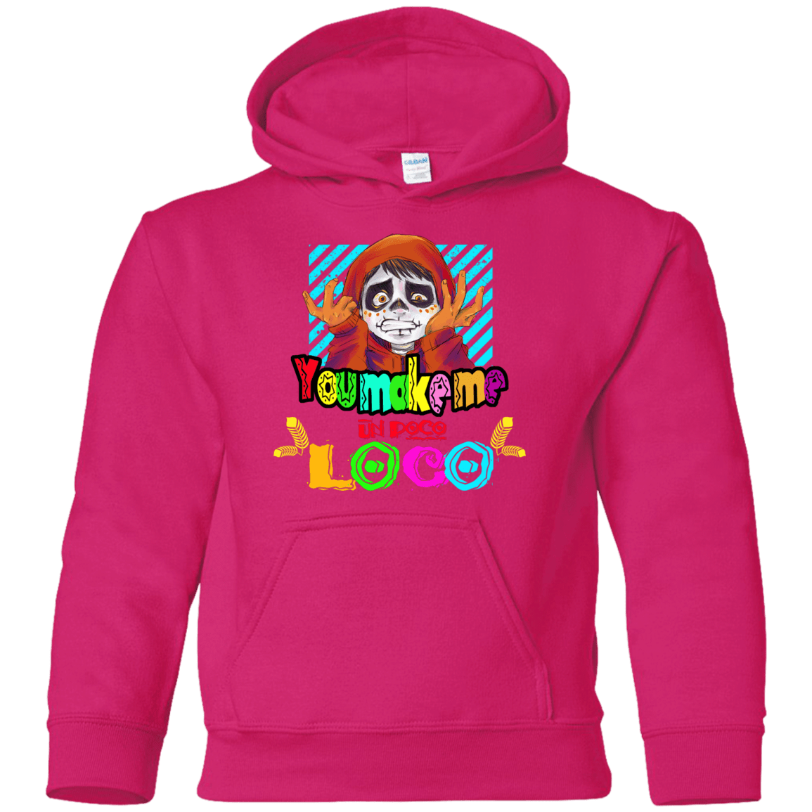 Sweatshirts Heliconia / YS You Make Me Un Poco Loco Youth Hoodie