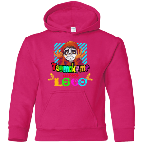 Sweatshirts Heliconia / YS You Make Me Un Poco Loco Youth Hoodie