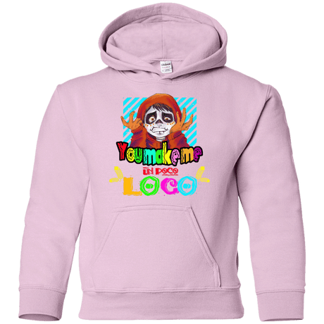 Sweatshirts Light Pink / YS You Make Me Un Poco Loco Youth Hoodie