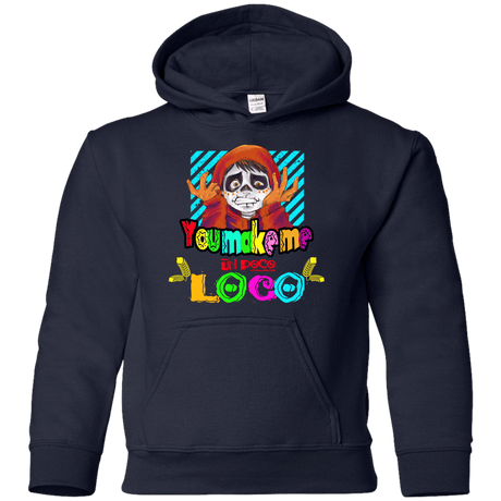 Sweatshirts Navy / YS You Make Me Un Poco Loco Youth Hoodie