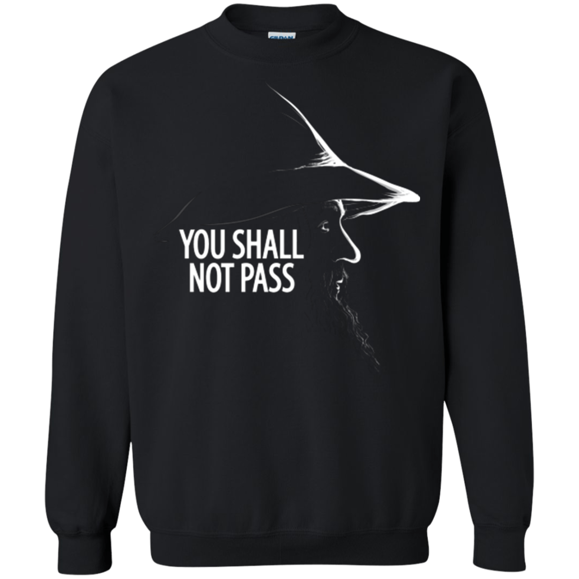 Sweatshirts Black / Small YOU SHALL NOT PASS (2) Crewneck Sweatshirt