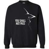 Sweatshirts Black / Small YOU SHALL NOT PASS (2) Crewneck Sweatshirt