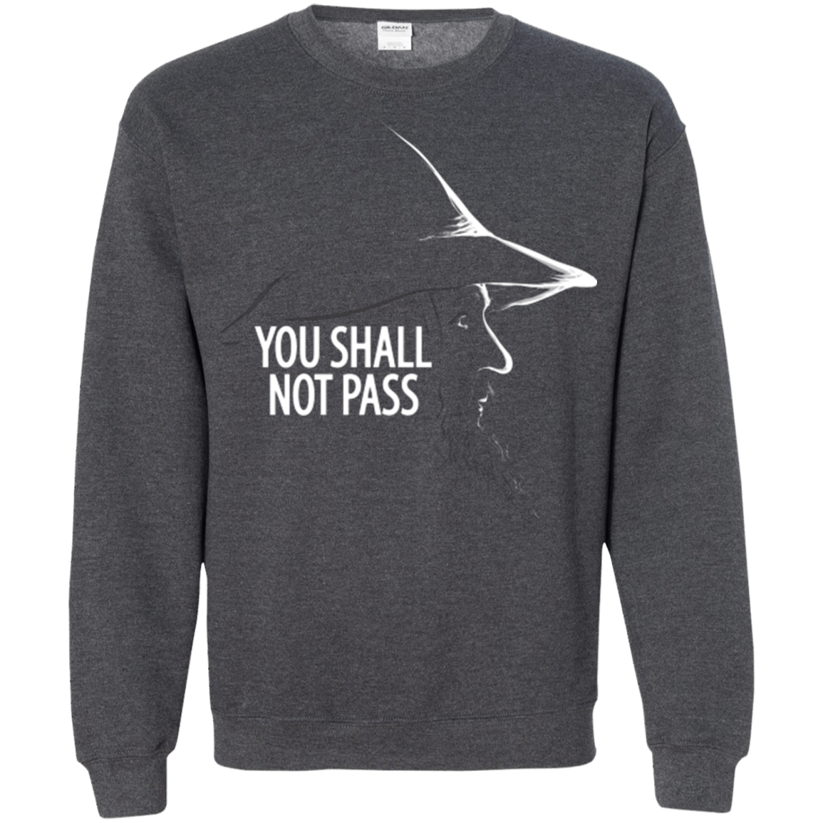 Sweatshirts Dark Heather / Small YOU SHALL NOT PASS (2) Crewneck Sweatshirt