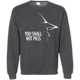 Sweatshirts Dark Heather / Small YOU SHALL NOT PASS (2) Crewneck Sweatshirt