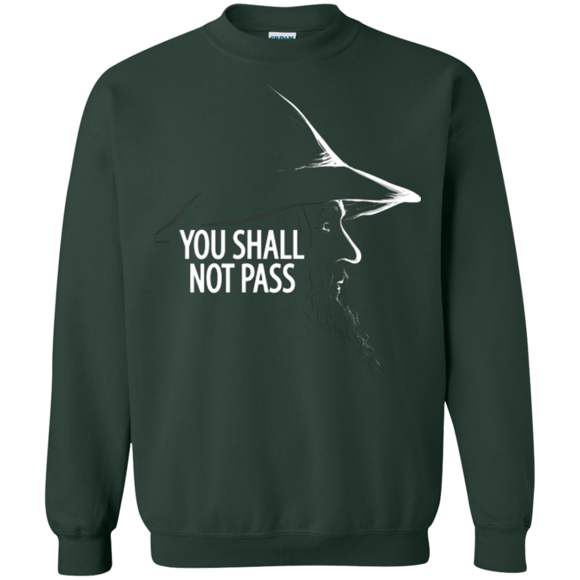 Sweatshirts Forest Green / Small YOU SHALL NOT PASS (2) Crewneck Sweatshirt