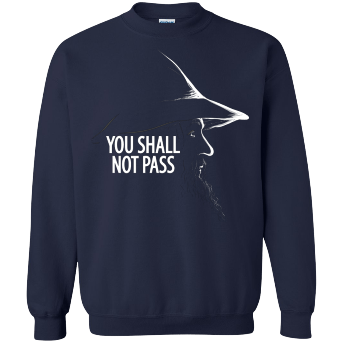 Sweatshirts Navy / Small YOU SHALL NOT PASS (2) Crewneck Sweatshirt