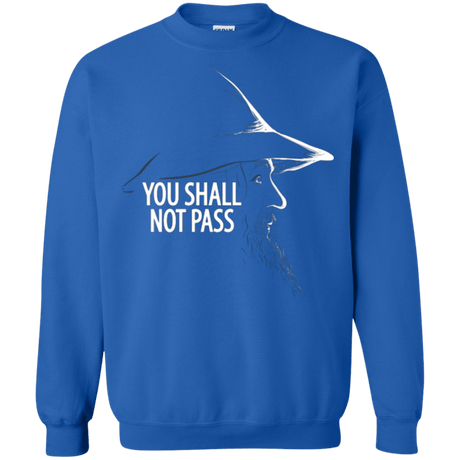 Sweatshirts Royal / Small YOU SHALL NOT PASS (2) Crewneck Sweatshirt