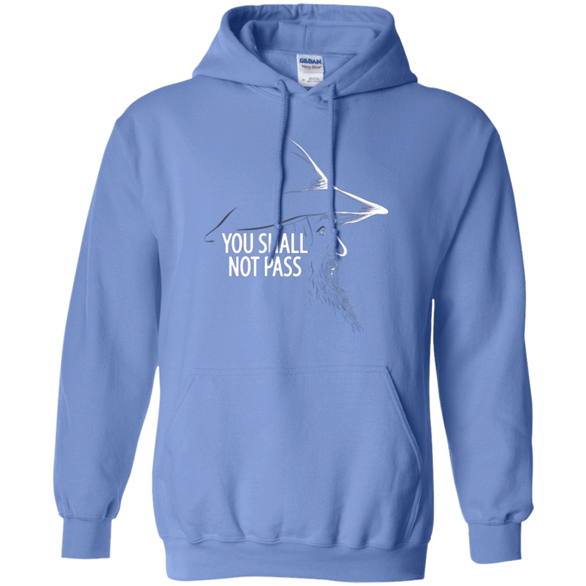 Sweatshirts Carolina Blue / Small YOU SHALL NOT PASS (2) Pullover Hoodie