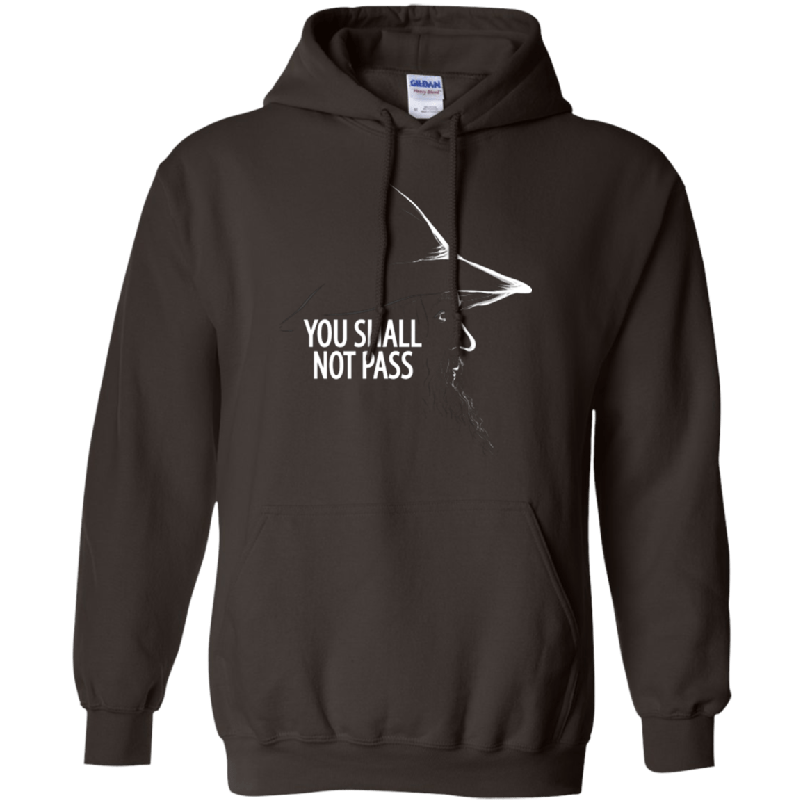 Sweatshirts Dark Chocolate / Small YOU SHALL NOT PASS (2) Pullover Hoodie