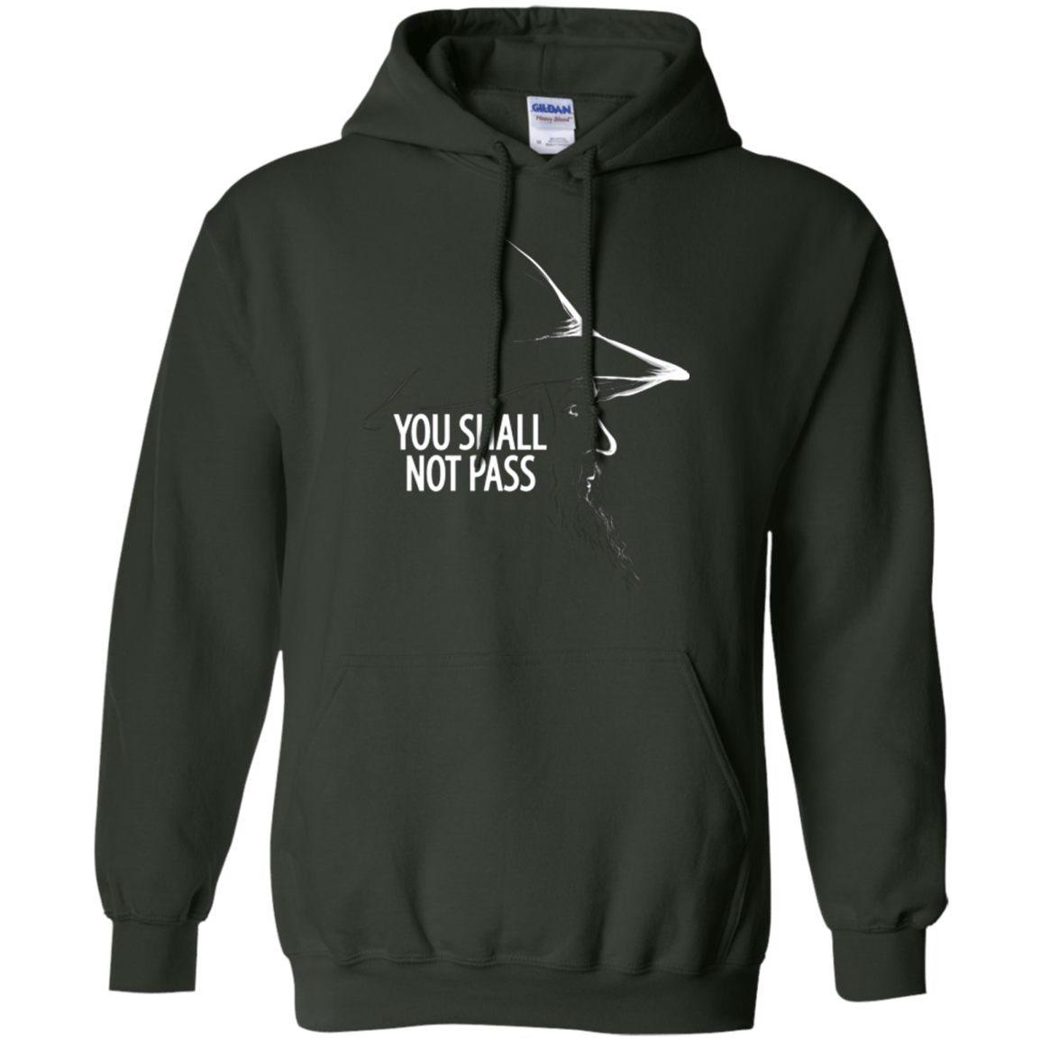 Sweatshirts Forest Green / Small YOU SHALL NOT PASS (2) Pullover Hoodie