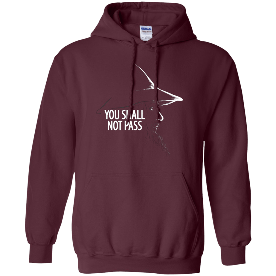 Sweatshirts Maroon / Small YOU SHALL NOT PASS (2) Pullover Hoodie