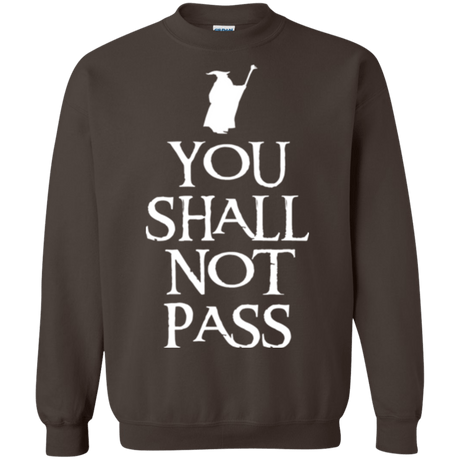 Sweatshirts Dark Chocolate / Small You shall not pass Crewneck Sweatshirt