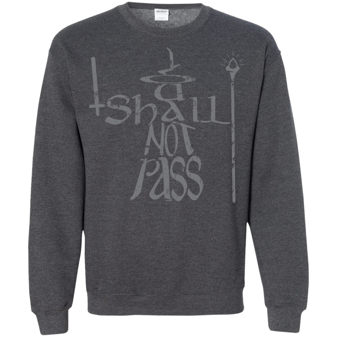 Sweatshirts Dark Heather / S You Shall Not Pass Crewneck Sweatshirt