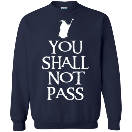 Sweatshirts Navy / Small You shall not pass Crewneck Sweatshirt