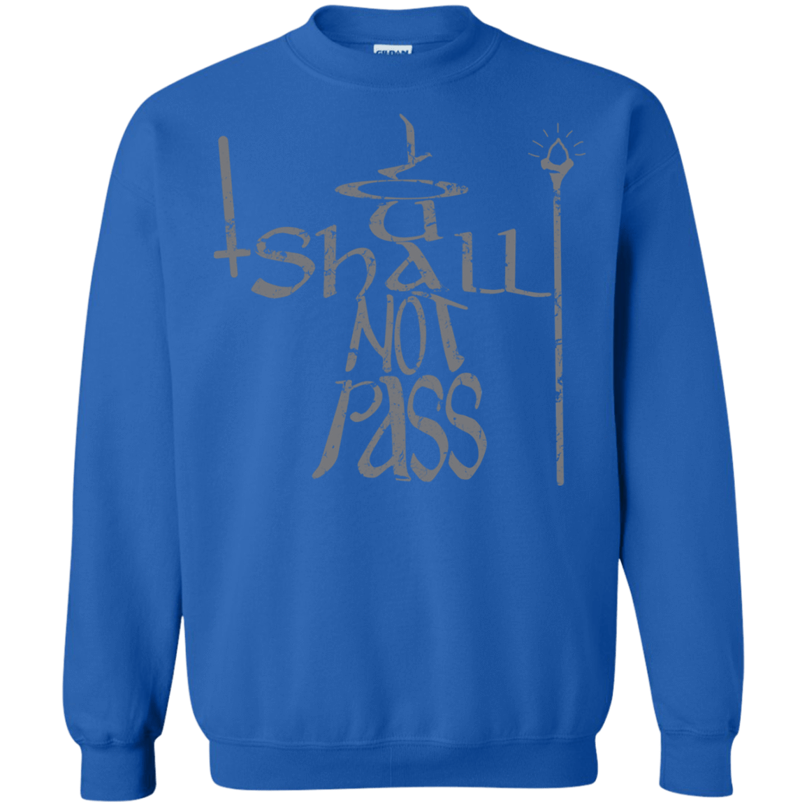 Sweatshirts Royal / S You Shall Not Pass Crewneck Sweatshirt