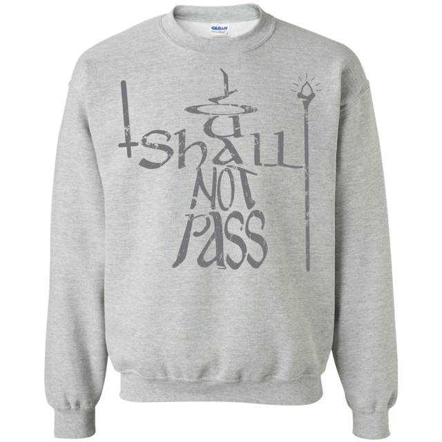 Sweatshirts Sport Grey / S You Shall Not Pass Crewneck Sweatshirt