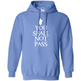 Sweatshirts Carolina Blue / Small You shall not pass Pullover Hoodie