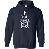 Sweatshirts Navy / Small You shall not pass Pullover Hoodie