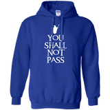 Sweatshirts Royal / Small You shall not pass Pullover Hoodie