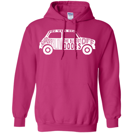 Sweatshirts Heliconia / Small You Were Only Supposed To Blow The Bloody Doors Off Pullover Hoodie