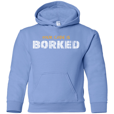 Sweatshirts Carolina Blue / YS Your Code Is Borked Youth Hoodie