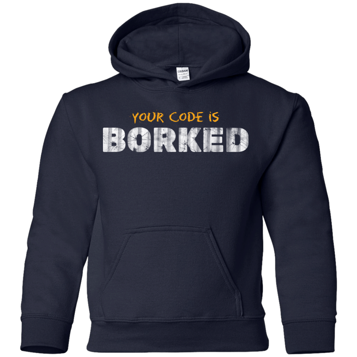 Sweatshirts Navy / YS Your Code Is Borked Youth Hoodie