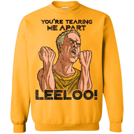 Sweatshirts Gold / Small Youre Tearing Me Apart Leeloo Crewneck Sweatshirt