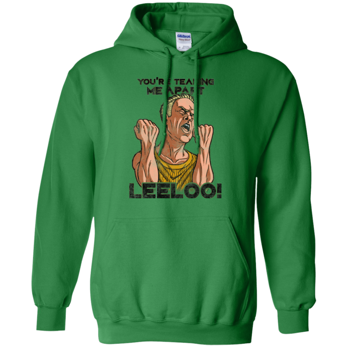 Sweatshirts Irish Green / Small Youre Tearing Me Apart Leeloo Pullover Hoodie