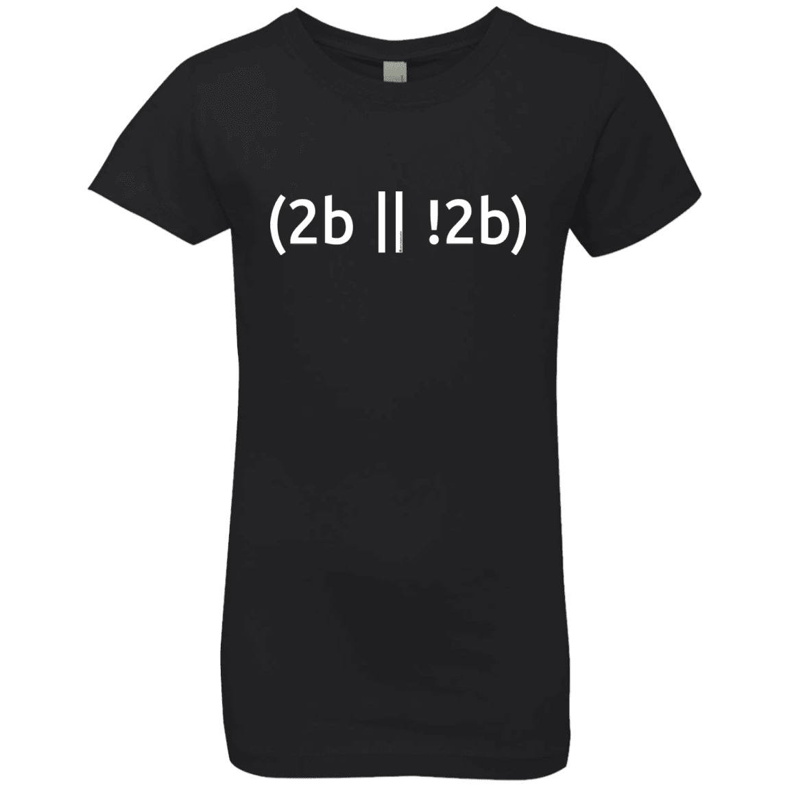 T-Shirts Black / YXS 2b Or Not 2b Girls Premium T-Shirt