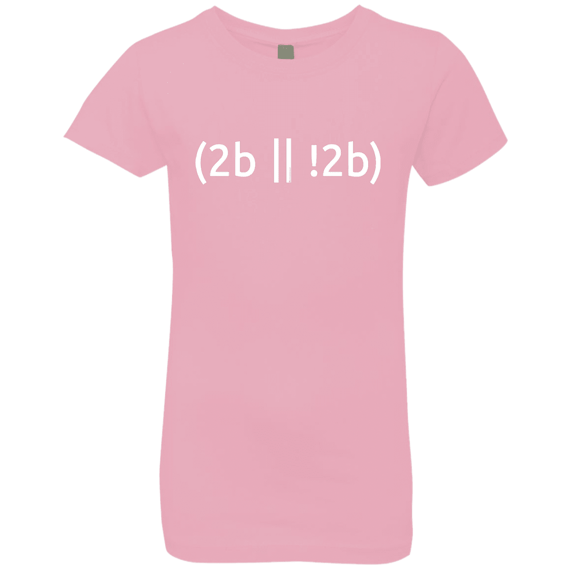 T-Shirts Light Pink / YXS 2b Or Not 2b Girls Premium T-Shirt