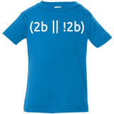 T-Shirts Cobalt / 6 Months 2b Or Not 2b Infant Premium T-Shirt