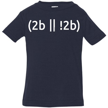 T-Shirts Navy / 6 Months 2b Or Not 2b Infant Premium T-Shirt
